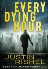Every Dying Hour : Book 1 of the Martin Aubrey Series - Book