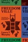 Freedomville : The Story of a 21st-Century Slave Revolt - Book