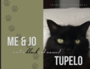 Me & Jo and a Black Cat named Tupelo - Book