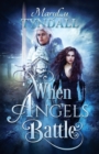 When Angels Battle - Book