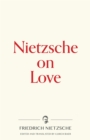 Nietzsche on Love - eBook