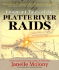 Emigrant Tales of the Platte River Raids - eBook