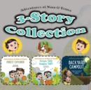 Adventures of Nino and Tenna 3-Story Collection : Forest Explorer, Picture This! Imagine That!, Backyard Campout - Book