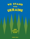 We Stand With Ukraine : One Equals Many - Book