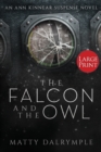 The Falcon and the Owl : An Ann Kinnear Suspense Novel - Large Print Edition - Book