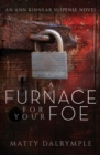 A Furnace for Your Foe : An Ann Kinnear Suspense Novel - Book