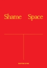 Martine Syms: Shame Space - Book