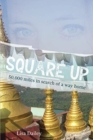Square Up : 50,000 Miles in Search of a Way Home - Book