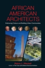 African American Architects : Embracing Culture and Building Urban Communities - Book