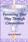Funneling Your Way Through Composition - Book