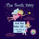 The Tooth Fairy and the Baby Elf.... a True Story by Granny - Book