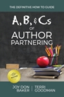 A, B, and Cs of Author Partnering - Book