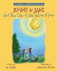 Jimmy & Jane and the Tale of the Yellow Moon - Book