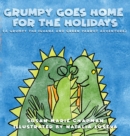 Grumpy Goes Home for the Holidays - Book