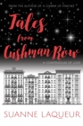 Tales From Cushman Row : A Compendium of Love - Book