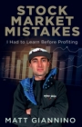 Stock Market Mistakes : I Had To Learn Before Profiting - Book