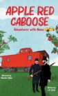 Apple Red Caboose : Adventures With Nana - Book