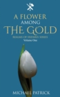 A Flower Among The Gold - Book