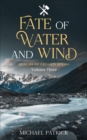 Fate Of Water And Wind - Book