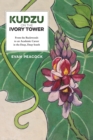 Kudzu on the Ivory Tower - Book
