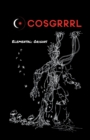 COSGRRRRL The Elemental Series Issue #1 : Origins - Book