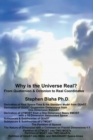 Why is the Universe Real? From Quaternion & Octonion to Real Coordinates - Book