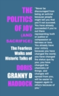 The Politics of Joy (and Sacrifice) : The Fearless Walks and Historic Talks of Doris "Granny D" Haddock - Book