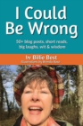 I Could Be Wrong - eBook