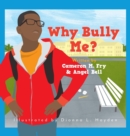 Why Bully Me? - Book