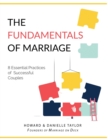 The Fundamentals of Marriage : 8 Essential Practices of Successful Couples - Book