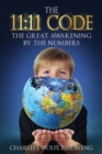 The 11 : 11 Code: The Great Awakening by the Numbers - Book