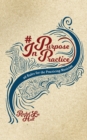 Purpose In Practice : 26 Rules for the Practicing Musician - Book