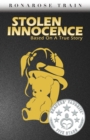 Stolen Innocence : Based on a True Story - Book
