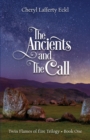 The Ancients and The Call : Twin Flames of ?ire Trilogy - Book One - Book
