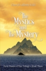 The Mystics and The Mystery : Twin Flames of ?ire Trilogy - Book Three - Book