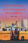 The Journey of a Thousand Naira Note : Part 2: A Graphic Novel - Book