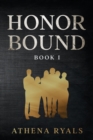 Honor Bound : Book 1 - Book