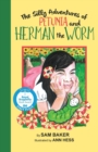 The Silly Adventures of Petunia and Herman the Worm - Book