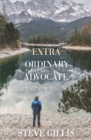 Extra Ordinary Advocate : Start Where You Stand - Book