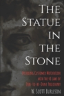 The Statue in the Stone : Decoding Customer Motivation with the 48 Laws of Jobs-to-be-Done Philosophy - Book