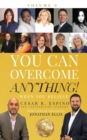You Can Overcome Anything! : Volume 6 When You Believe - Book