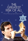 The Greatest Risk of All : A Personal Testament of a Spiritual Quest to Seek the Truth - Book