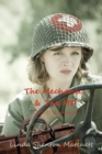 The Mechanic & The MD : A WWII Romance - Book