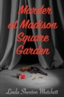 Murder At Madison Square Garden - Book