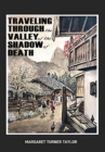 Traveling Through the Valley of the Shadow of Death - Book