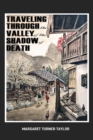Traveling Through the Valley of the Shadow of Death - Book