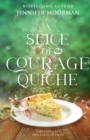 A Slice of Courage Quiche - Book