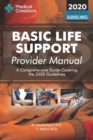 Basic Life Support Provider Manual - A Comprehensive Guide Covering the Latest Guidelines - Book