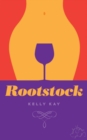 Rootstock : LaChappelle/ Whittier Vineyard: Book 2 - Book