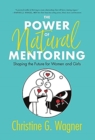 The Power of Natural Mentoring : Shaping the Future for Women and Girls - Book